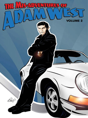 cover image of Mis-Adventures of Adam West (2011), Volume 2